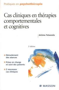 Cas cliniques en thérapies comportementales et cognitives