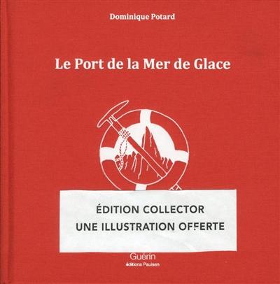 Le Port de la Mer de Glace