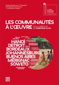 Les communautés à l'oeuvre. Communities at work