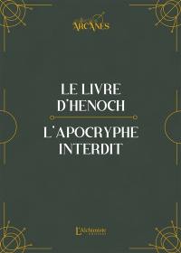 Le livre d'Hénoch : l'apocryphe interdit