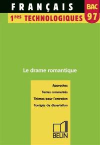 Le drame romantique, 1res technologiques : bac 97