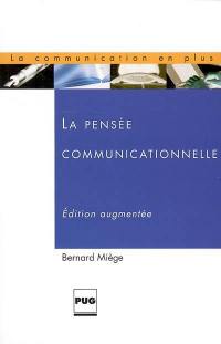 La pensée communicationnelle