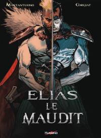 Elias le maudit : intégrale