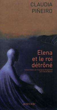 Elena et le roi détrôné