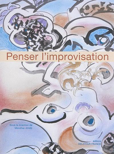 Penser l'improvisation