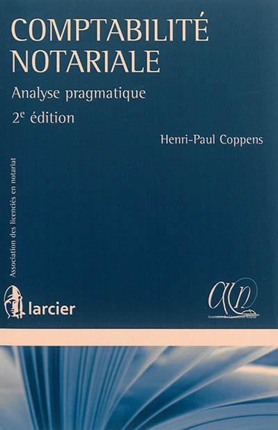 Comptabilité notariale : analyse pragmatique