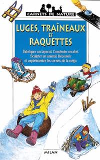 Luges, traîneaux et raquettes