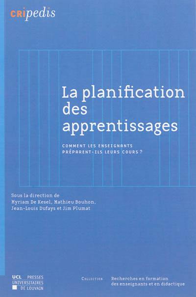 La planification des apprentissages : comment les enseignants des différentes disciplines programment-ils et préparent-ils leurs cours ?