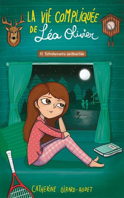 La vie compliquée de Léa Olivier. Vol. 11. Extraterrestre sentimentale