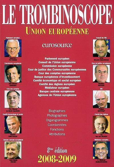 Le trombinoscope 2008-2009 : Union européenne, eurosource