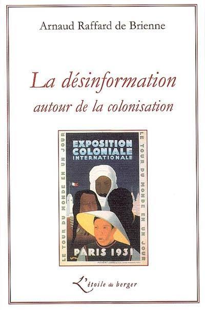 La désinformation autour de la colonisation