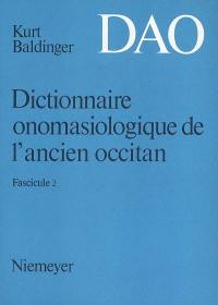 Dictionnaire onomasiologique de l'ancien occitan : DAO. Vol. 2