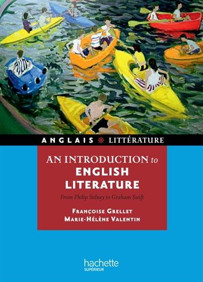 An introduction to English literature : from Philip Sydney to Graham Swift