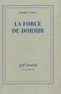 La Force de dormir