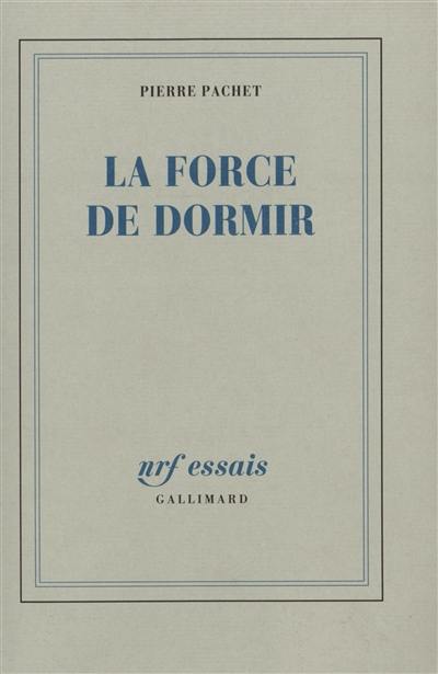 La Force de dormir