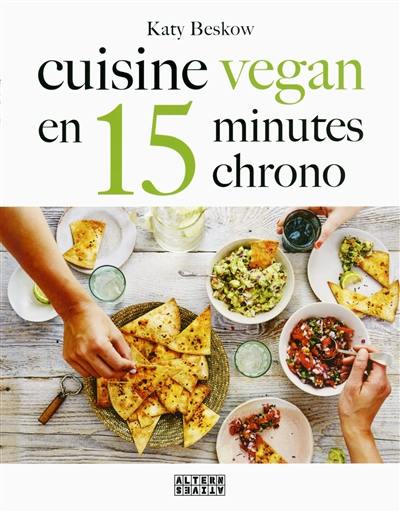 Cuisine vegan en 15 minutes chrono