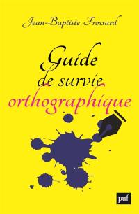 Guide de survie orthographique