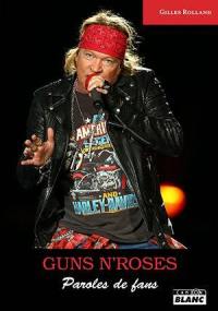 Guns n'roses : paroles de fans