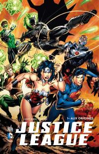 Justice league. Vol. 1. Aux origines