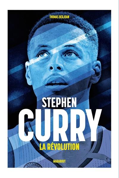 Stephen Curry : la révolution