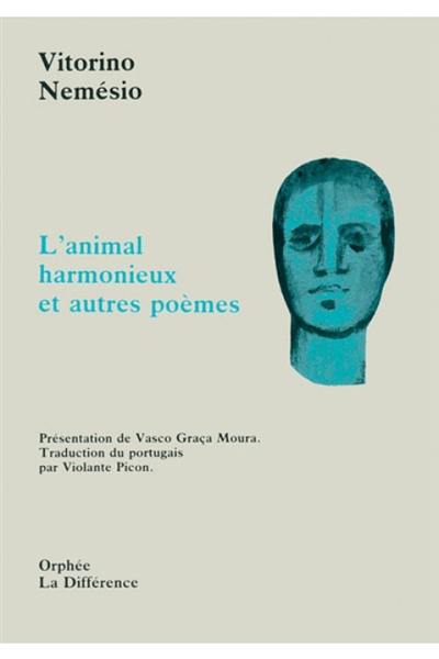 L'Animal harmonieux : et autres poèmes