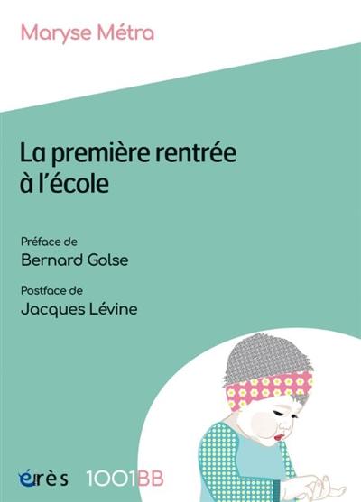 La première rentrée à l'école : les enjeux d'une prévention précoce à l'école maternelle