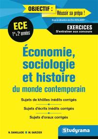 Economie, sociologie et histoire du monde contemporain, ECE 1re & 2e années : 50 sujets ESH, exercices, s'entraîner aux concours : sujets de khôlles inédits corrigés, sujets d'écrits inédits corrigés, sujets d'oraux corrigés