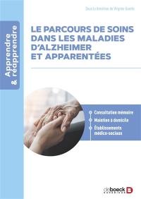 Les parcours de soin dans les maladies d'Alzheimer et apparentées