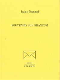 Souvenirs sur Brancusi