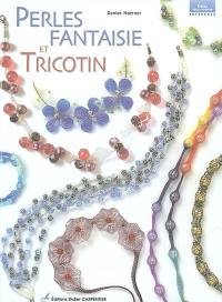 Perles fantaisie et tricotin