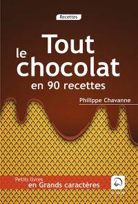 Tout le chocolat en 90 recettes