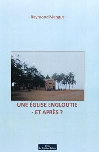 Une église engloutie : et après ?