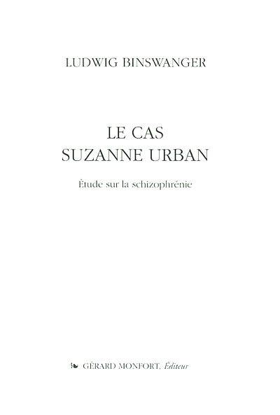 Le cas Suzanne Urban : étude sur la schizophrénie