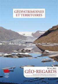 Géo-regards, n° 14. Géopatrimoines et territoires