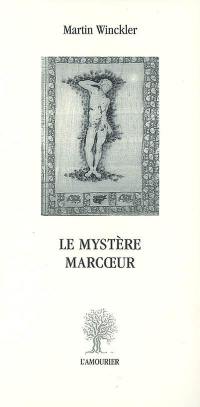 Le mystère Marcoeur