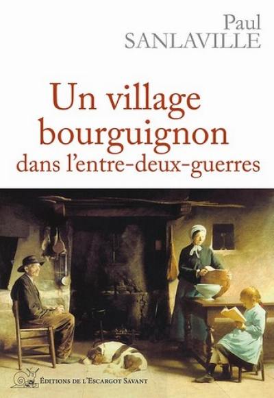 Un village bourguignon dans l'entre-deux-guerres