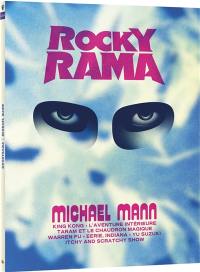 Rockyrama : saison 2, n° 3. Michael Mann