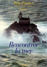 Rencontrer la mer