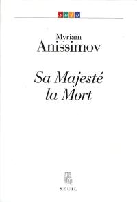 Sa majesté la mort