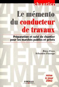 Le mémento du conducteur de travaux