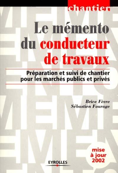 Le mémento du conducteur de travaux