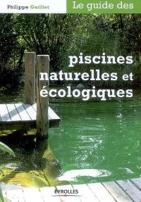 Le guide des piscines naturelles et écologiques