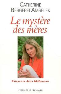 Le mystère des mères