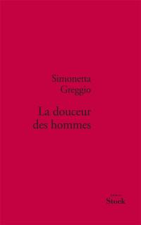 La douceur des hommes