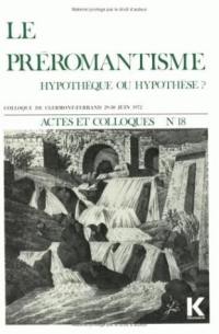 Le préromantisme : hypothèque ou hypothèse ?