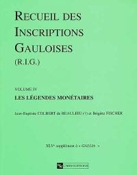 Recueil des inscriptions gauloises. Vol. 4. Les légendes monétaires