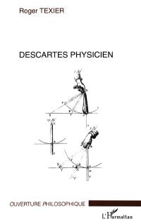 Descartes physicien