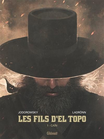 Les fils d'El Topo. Vol. 1. Caïn