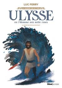 Ulysse ou L'homme aux mille ruses