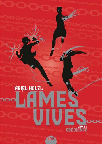 Lames vives. Vol. 1. Obédience